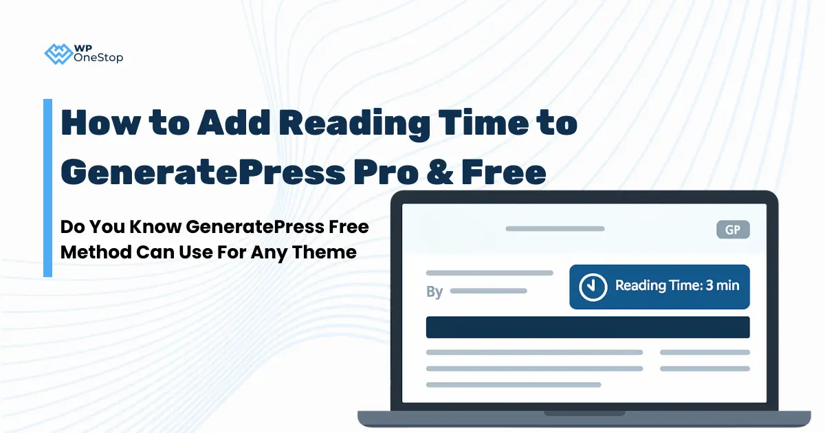 How to Add Reading Time to GeneratePress (Pro & Free)