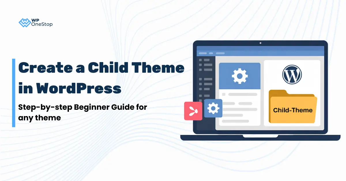 How to Create a Child Theme for Any Theme in WordPress